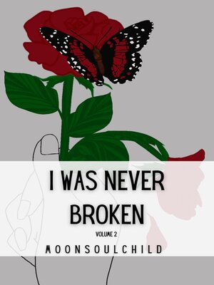 cover image of I Was Never Broken, Volume 2